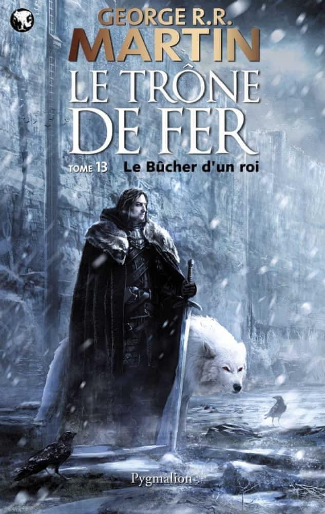 George R. R. Martin: Le Trône de fer, tome 13 : Le bûcher d'un roi (French language, 2012)