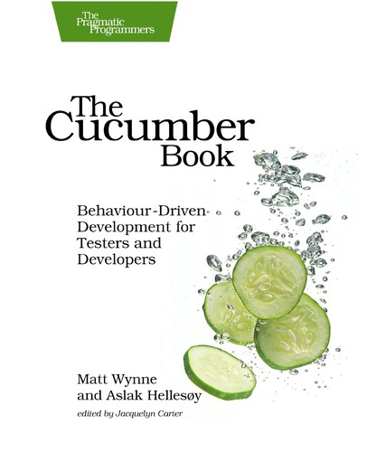 Matt Wynne: The cucumber book (2012, Pragmatic Bookshelf)