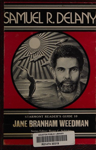 Jane Branham Weedman: Samuel R. Delany (1982, Starmont House)