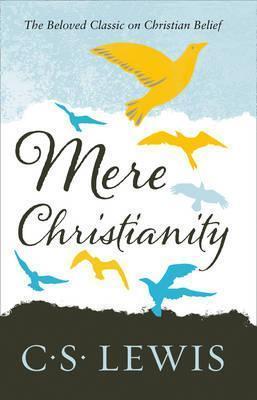 C. S. Lewis: Mere Christianity (Paperback, 2012, HarperCollins Publishers)