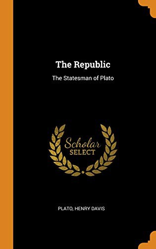 Plato, Plato, Henry Davis: The Republic (Hardcover, 2018, Franklin Classics Trade Press)