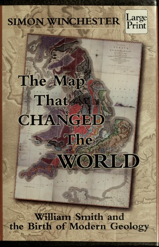 Simon Winchester: The Map That Changed the World (Hardcover, 2001, Wheeler Publishing)