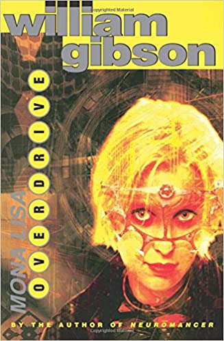 William Gibson: Mona Lisa Overdrive (Paperback, Voyager)