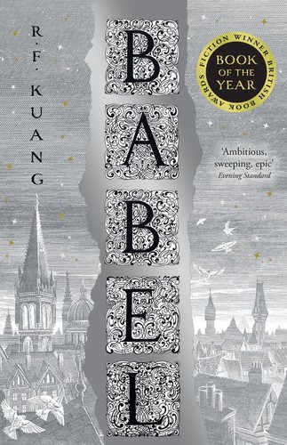 R. F. Kuang: Babel : Or the Necessity of Violence (2023, HarperCollins Publishers)