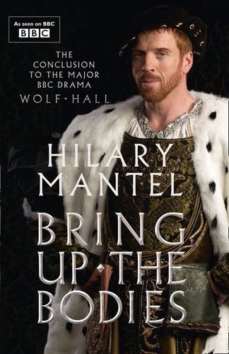 Hilary Mantel: Bring Up the Bodies (Paperback, 2015, Fourth Estate)