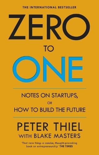 Blake Masters, Peter Thiel - undifferentiated: Zero to One (2014, Ebury Publishing)