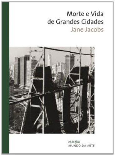 Jane Jacobs: Morte e vida de grandes cidades (Portuguese language, 2009)