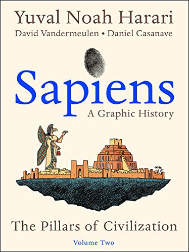 Yuval Noah Harari: Sapiens : A Graphic History, Volume Two (Hardcover, Harper)