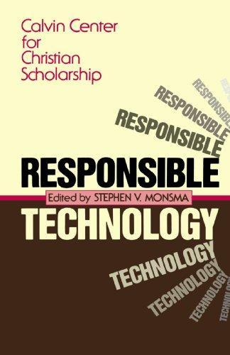 Stephen V. Monsma: Responsible Technology (1986)