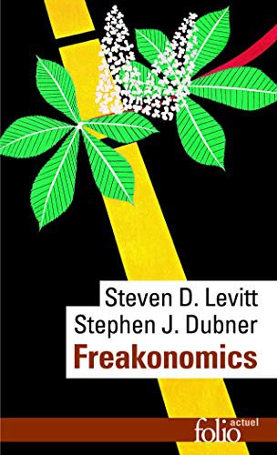 Stephen J. Dubner: Freakonomics (Paperback, 2007, Gallimard Education, GALLIMARD)