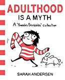 Sarah Andersen: Adulthood Is A Myth (Paperback, 2016, Andrews McMeel Publishing)