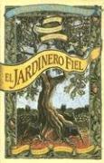 Clarissa Pinkola Estés: El Jardinero Fiel (Hardcover, Spanish language, 2003, Vergara)