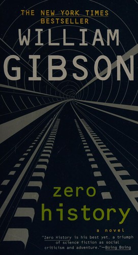 William Gibson (unspecified): Zero history (2012, Berkley Books)