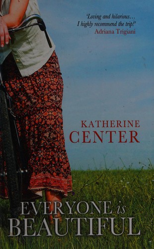 Katherine Center: Everyone is beautiful (2011, Ulverscroft, Ulverscroft Softcover)