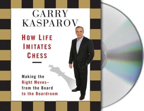 G. K. Kasparov: How Life Imitates Chess (AudiobookFormat, Macmillan Audio)