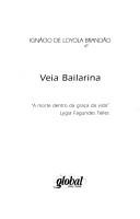 Ignácio de Loyola Brandão: Veia bailarina (Portuguese language, 1997, Global Editora)