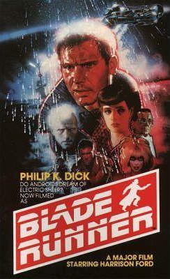 Philip K. Dick: Blade runner (1982, Ballantine/Del Rey)