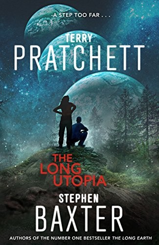 Terry Pratchett, Stephen Baxter: The Long Utopia (The Long Earth Book 4) (Harper)