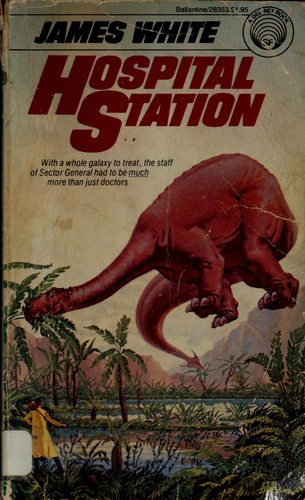 James White: Hospital Station (Paperback, 1979, Del Rey)