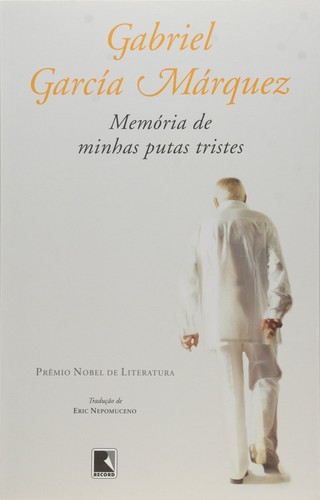 Gabriel García Márquez: Memória de Minhas Putas Tristes (Paperback, Portuguese language, 2005, Record)