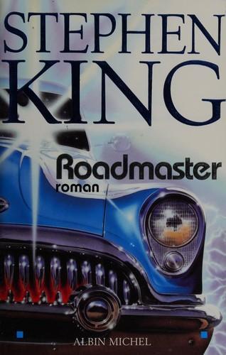 Stephen King: Roadmaster (French language, 2004, Éditions Albin Michel)