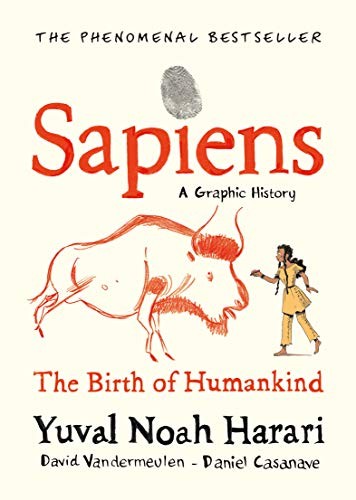 Yuval Noah Harari, Giuseppe Bernardi, David Vandermeulen, Daniel Casanave, Pierre-Emmanuel Dauzat, Joandomènec Ros i Aragonès, Andoni Sagarna, Xabier Kintana, David Casanave: Sapiens Graphic Novel 01 (Hardcover)