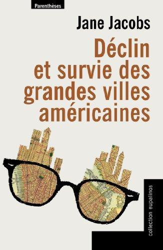 Jane Jacobs: Déclin et survie des grandes villes américaines (French language, 2012)