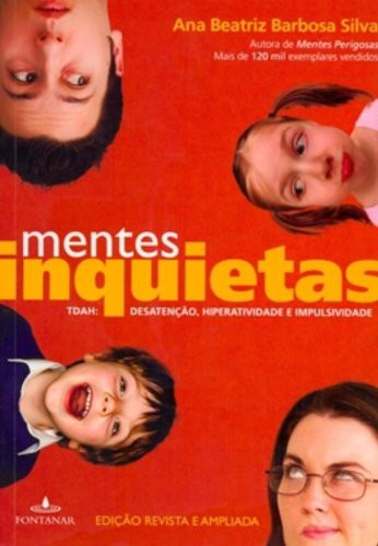 Ana Beatriz Barbosa Silva: Mentes Inquietas - Tdah (Paperback, 2009, fontamar)