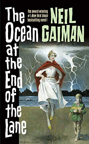 Neil Gaiman: The Ocean at the End of the Lane (Paperback, Neil Gaiman, William Morrow)