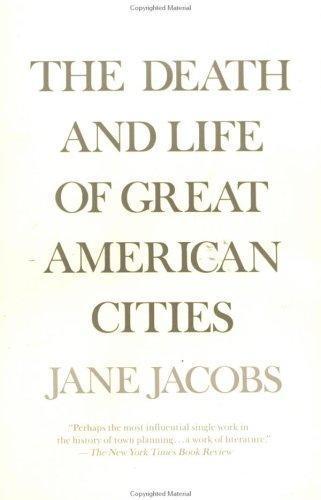 Jane Jacobs: The death and life of great American cities (1992)