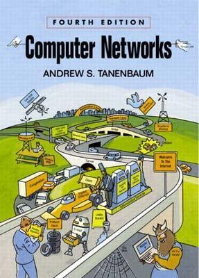 Andrew S. Tanenbaum: Computer networks (2003)