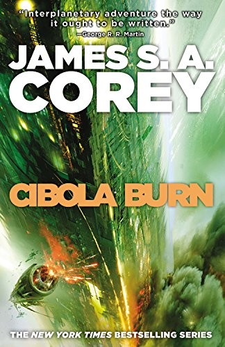 James S.A. Corey: Cibola Burn (The Expanse) (Orbit)