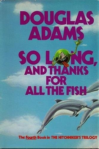 Douglas Adams, Crown: So Long, and Thanks for All the Fish (Hardcover, 1988, Harmony)