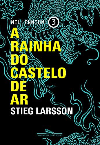 invalid author: A Rainha do Castelo de Ar - Millennium 3 (Paperback, Portuguese language, 2015, Companhia das Letras)