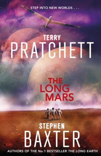 Terry Pratchett, Stephen Baxter: The Long Mars: Long Earth 3 (Doubleday UK)