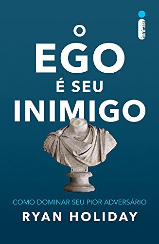 _: O Ego é Seu Inimigo (Paperback, Portuguese language, Intrínseca)