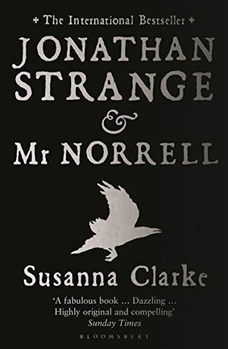 Susanna Clarke: Jonathan Strange & Mr Norrell (2005)