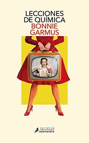 Bonnie Garmus, Victoria Alonso Blanco: Lecciones de química (Paperback, 2023, SALAMANDRA)