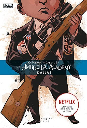 Gerard Way, Dave Stewart, Gabriel Ba, Sergio Colomino: The Umbrella Academy 2. Dallas (Hardcover, 2019, NORMA EDITORIAL, S.A.)