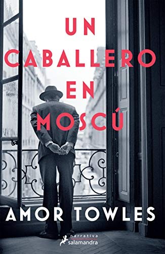 Amor Towles: Caballero en Moscú / a Gentleman in Moscow (Spanish language, 2020, Salamandra Black, Salamandra)