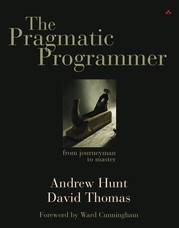 Andrew Hunt, David Thomas, Andy Hunt: The Pragmatic Programmer (Paperback, 2000, Addison-Wesley)