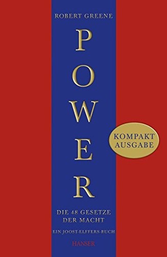 Robert Greene: Power : Die 48 Gesetze der Macht (Hardcover, 2013, Hanser, Carl GmbH + Co.)