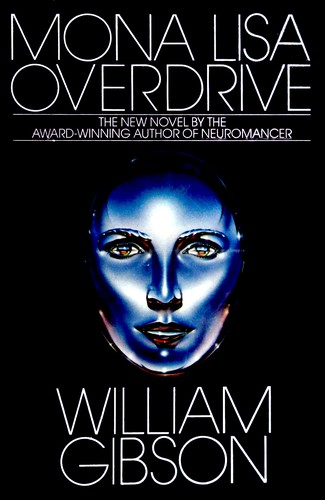 William Gibson, William Gibson (unspecified): Mona Lisa Overdrive (1988, Bantam Books)