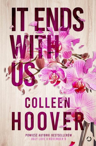 Colleen Hoover: It Ends with Us (Paperback, Polish language, Otwarte)