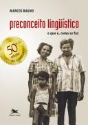 Marcos Bagno: Preconceito lingüístico (Portuguese language, 1999, Edições Loyola)