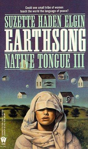 Suzette Haden Elgin: Earthsong (Paperback, 1994, DAW Books)