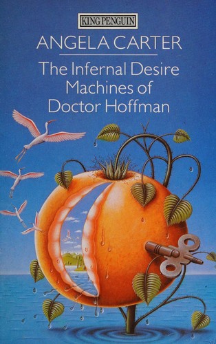 Angela Carter: The Infernal Desire Machines of Doctor Hoffman (King Penguin) (1986, Penguin (Non-Classics))