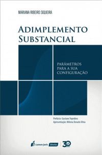 Mariana Ribeiro Siqueira: Adimplemento Substancial (Paperback, Português language, 2019, Lumen Juris)