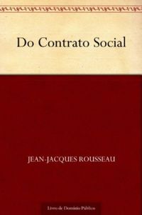 Jean-Jacques Rousseau: Do Contrato Social (EBook, Português language, 2014)