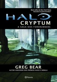Greg Bear: Halo: Cryptum (Paperback, Português language, 2012, Planeta do Brasil)